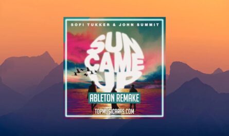 Top Music Arts Sofi Tukker ft. John Summit Sun Came Up [Ableton Remake] (WAV, Ableton Project)